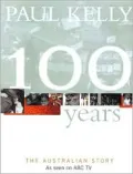 100 Years : The Australian Story