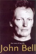 John Bell: The Time of My Life