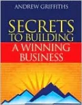 The Secrets to Building a Winning Business