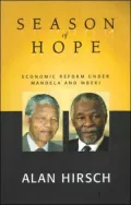 Season of Hope: Economic Reform under Mandela and Mbeki