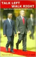 Talk Left, Walk Right: South Africa's Frustrated Global Reforms