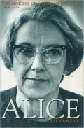 ALICE: The Making of a Womand Doctor 1914-1974
