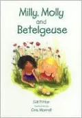 Milly, Molly and Betelgeuse