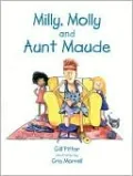 Milly, Molly and Aunt Maude