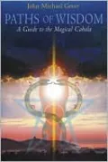 Paths of Wisdom: A Guide to the Magical Cabala