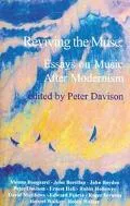 Reviving the Muse Essays on Music After Modernism