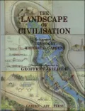 Landscape of Civilisation: As Experienced in the Moody Historical Gardens