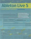 Ableton Live 5 Tips and Tricks