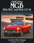 Original MGB, C-V8 : The Restorers Guide to All Roadster and GT Models