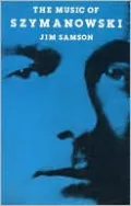 The Music of Szymanowski