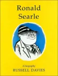 Ronald Searle: A Biography