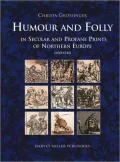 Humour and Folly in Secular and Profane Prints