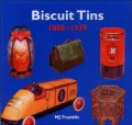 Biscuit Tins 1868-1939: The Art of Decorative Packaging