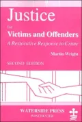 Justice for Victims and Offenders
