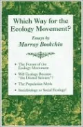 Which Way for the Ecology Movement?: Essays by Murray Bookchin