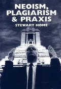 Neoism, Plagiarism & Praxis