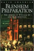Blenheim Preparation : The British Army on the March to the Danube
