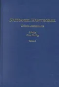Nathaniel Hawthorne : Critical Assessments