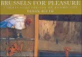 Brussels for Pleasure : Seven Walks Through the Historic City
