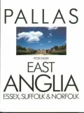 East Anglia: Essex, Suffolk and Norfolk
