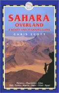 Sahara Overland: A Route and Planning Guide