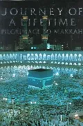 Journey of a Lifetime: Pilgrimage to Makkah
