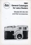 Leica General Catalogue for 1961: Models M1, M2, M3 and their accessories