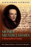 Moses Mendelssohn: A Biographical Study