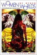 Women of Other Worlds Excursions Through Science Fiction and Feminism
