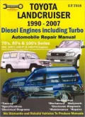 Toyota Landcruiser Automotive Repair Manual: 1990-2007 Diesel Engines Including Turbo