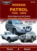 Nissan Patrol 1998 to 2009: Diesel and Petrol/Gasoline Engines Including Turbo with World Wide Spec's