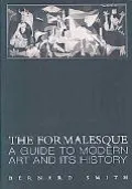 The Formalesque: A Guide to Modern Art and Its History