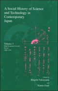 A Social History of Science and Technology in Contemporary Japan: 1960-1969: High Economic Growth Period, Vol. 3