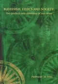 Buddhism, Ethics, and Society: The Conflicts and Dilemmas of Our Times