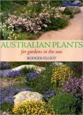 Australian Plants: For Gardens in the Sun