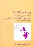 Net-Working: Teaching, Learning and Professional Development With the Internet