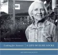 Looking for Answers: A Life of Elsie Locke