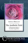 The Aesthetic Field: A Phenomenology of Aesthetic Experience