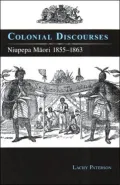 Colonial Discourses : Niupepa Maori 1855-1863