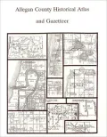 Allegan County Historical Atlas and Gazetteer