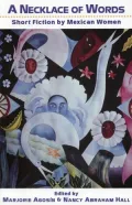 A Necklace of Words: Short Fiction by Mexican Women, Vol. 11