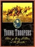 Young Troopers: Stories of Army Children on the Frontier