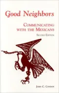 Good Neighbors : Communicating with the Mexicans