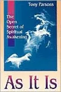 As It Is: The Open Secret to Living an Awakened Life