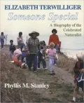Elizabeth Terwilliger - Someone Special: A Biography of the Celebrated Naturalist