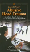 Abusive Head Trauma Quick Reference