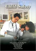 Child Safety: A Pediatric Guide for Parents, Teachers, Nurses and Caregivers