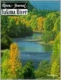 River Journal: Yakima River, Vol. 6