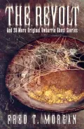 The Revolt and 28 More Original Uwharrie Ghost Stories