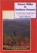 Nature Walks in Southern Vermont: An AMC Nature Walks Book